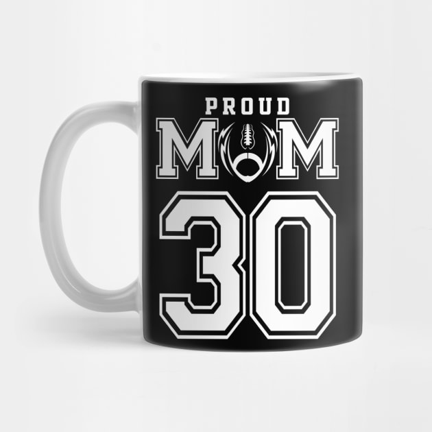 Custom Proud Football Mom Number 30 Personalized For Women by Just Another Shirt